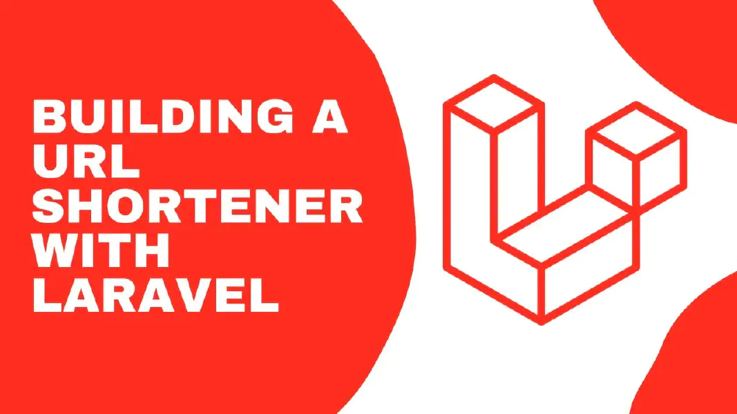 Building a simple URL Shortener in PHP with Laravel